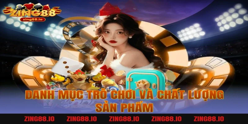 Danh mục trò chơi và chất lượng sản phẩm
