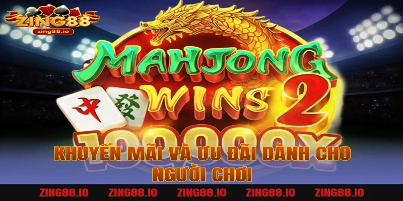 Khuyến mãi và ưu đãi dành cho người chơi