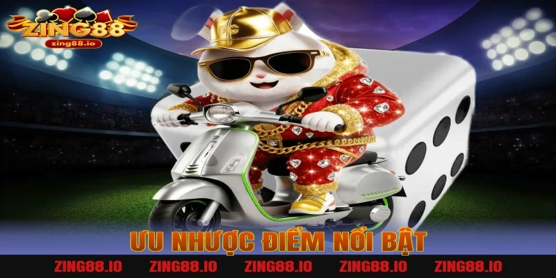 Ưu nhược điểm nổi bật