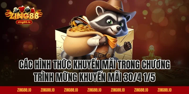 Các Hình Thức Khuyến Mãi Trong Chương Trình Mừng Khuyến Mãi 30/4 1/5